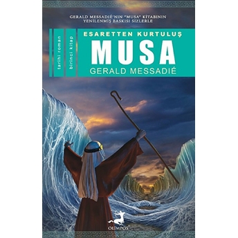 Esaretten Kurtuluş Musa 1 Gerald Messadie