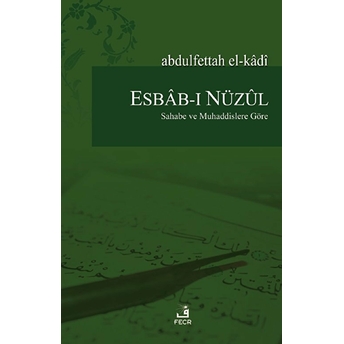 Esbab-I Nüzul Abdulfettah El Kadi