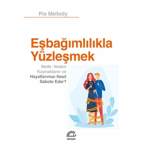 Eşbağımlılığıyla Yüzleşmek Pia Mellody