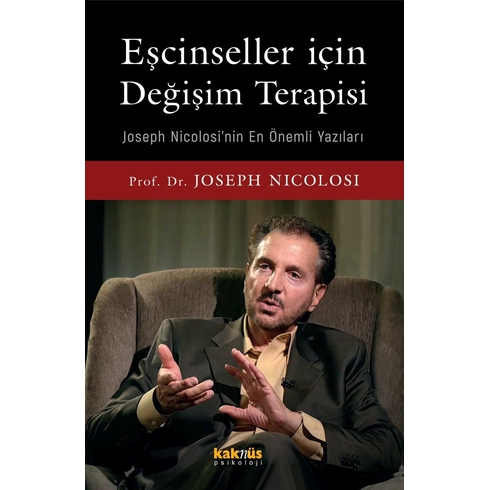 Eşcinseller Için Değişim Terapisi Joseph Nicolosi