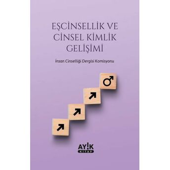 Eşcinsellik Ve Cinsel Kimlik Gelişimi