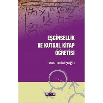 Eşcinsellik Ve Kutsal Kitap Öğretisi