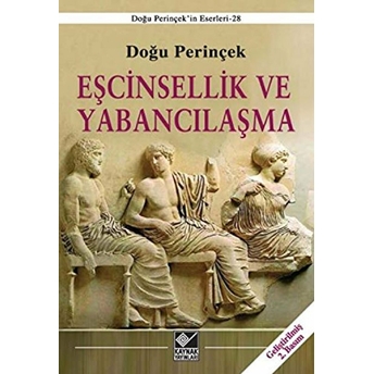 Eşcinsellik Ve Yabancılaşma Doğu Perinçek