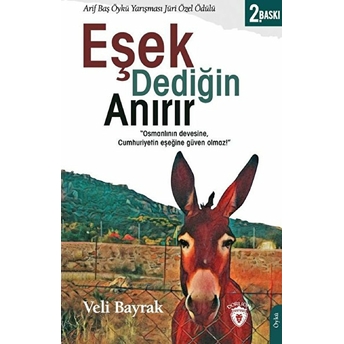 Eşek Dediğin Anırır Veli Bayrak