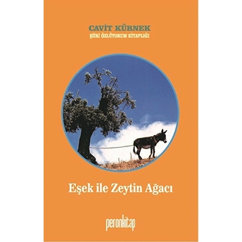 Eşek Ile Zeytin Ağacı - Cavit Kürnek