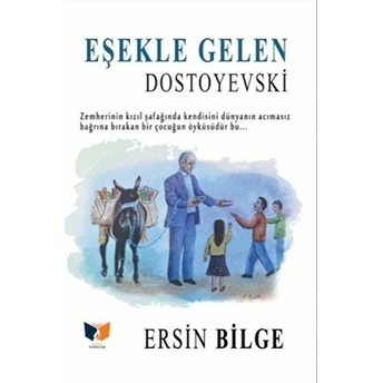 Eşekle Gelen Dostoyevski Ersin Bilge