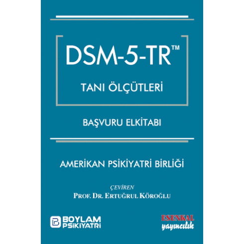 Esenkal Yayıncılık Dsm 5 Tanı Ölçütleri Başvuru Elkitabı