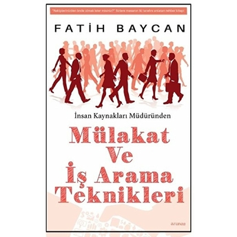 Eser Adı Mülakat Ve Iş Arama Teknikleri - Fatih Baycan