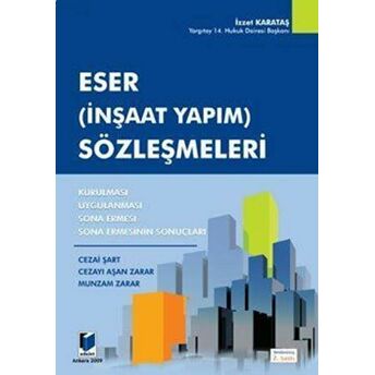 Eser (Inşaat Yapım) Sözleşmeleri Izzet Karataş