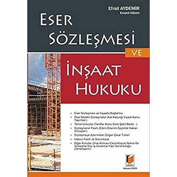 Eser Sözleşmesi Ve Inşaat Hukuku Efrail Aydemir