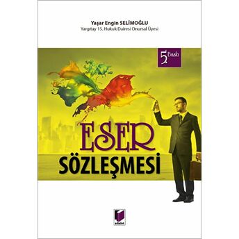 Eser Sözleşmesi Yaşar Engin Selimoğlu