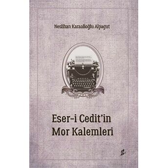 Eseri Ceditin Mor Kalemleri