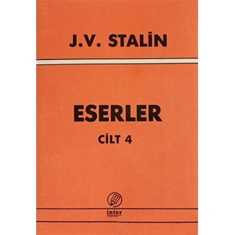 Eserler Cilt: 4 J. V. Stalin