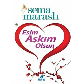 Eşim Aşkım Olsun Sema Maraşlı