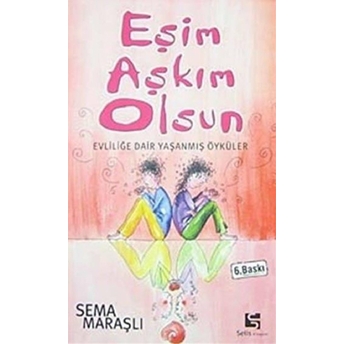 Eşim Aşkım Olsun Sema Maraşlı