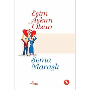 Eşim Aşkım Olsun Sema Maraşlı