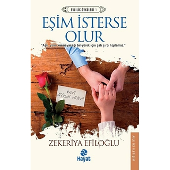 Eşim Isterse Olur - Evlilik Öyküleri 1 Zekeriya Efiloğlu