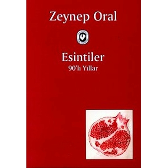 Esintiler 90’Lı Yıllar Zeynep Oral