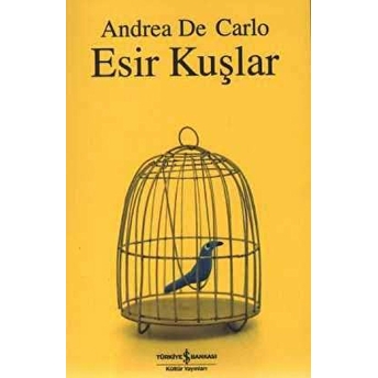 Esir Kuşlar Andrea De Carlo