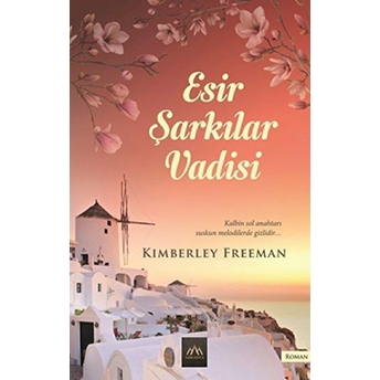 Esir Şarkılar Vadisi Kimberley Freeman