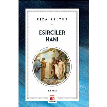 Esirciler Hanı Rıza Zelyut