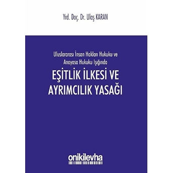 Eşitlik Ilkesi Ve Ayrımcılık Yasağı