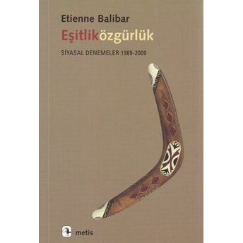 Eşitliközgürlük - Siyasal Denemeler 1989-2009 Etienne Balibar