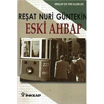 Eski Ahbap Reşat Nuri Güntekin