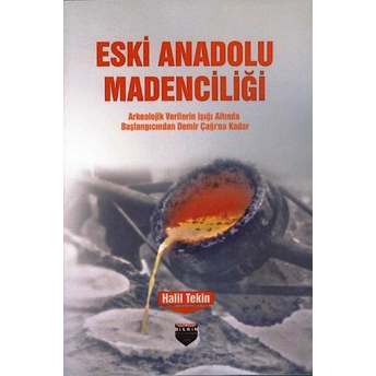 Eski Anadolu Madenciliği