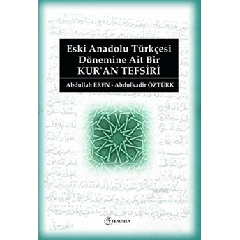 Eski Anadolu Türkçesi Dönemine Ait Bir Kuran Tefsiri