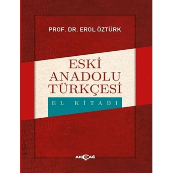 Eski Anadolu Türkçesi El Kitabı Erol Öztürk