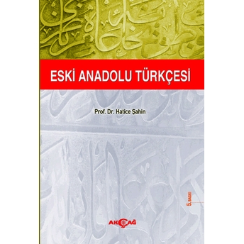 Eski Anadolu Türkçesi Hatice Şahin