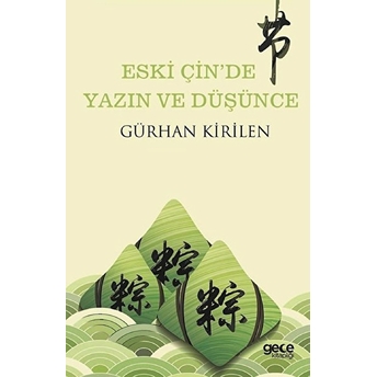 Eski Çin'de Yazın Ve Düşünce Gürhan Kirilen