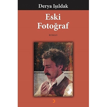 Eski Fotoğraf - Derya Işıldak