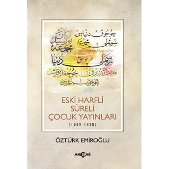 Eski Harfli Süreli Çocuk Yayınları (1869-1928) Öztürk Emiroğlu