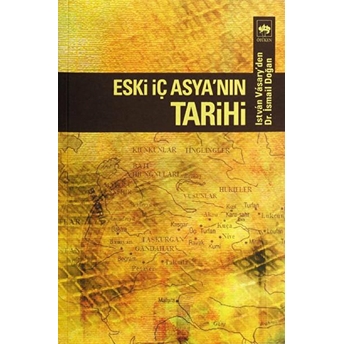 Eski Iç Asyanın Tarihi Istvan Vasary