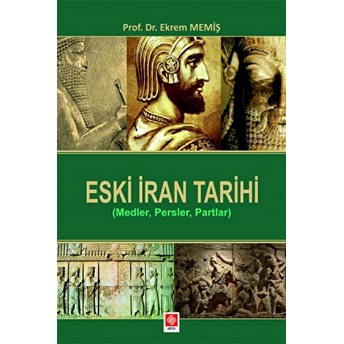 Eski Iran Tarihi (Medler, Persler, Partlar)