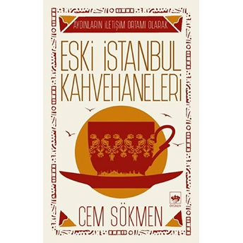 Eski Istanbul Kahvehaneleri Cem Sökmen