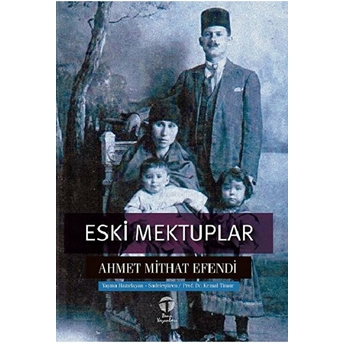 Eski Mektuplar Ahmet Mithat Efendi