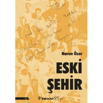 Eski Şehir Harun Özer