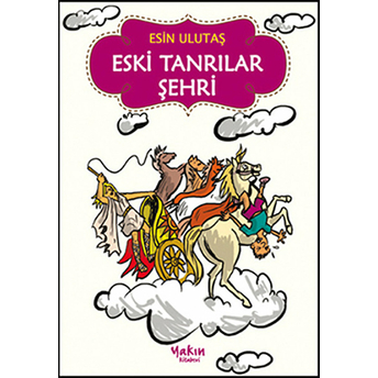 Eski Tanrılar Şehri Esin Ulutaş