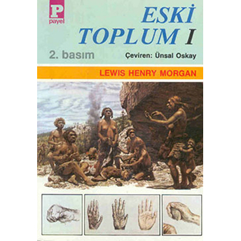 Eski Toplum 1 Lewis Henry Morgan