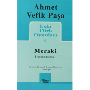 Eski Türk Oyunları 7 Meraki Ahmet Vefik Paşa