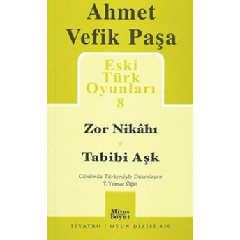 Eski Türk Oyunları 8 Ahmet Vefik Paşa