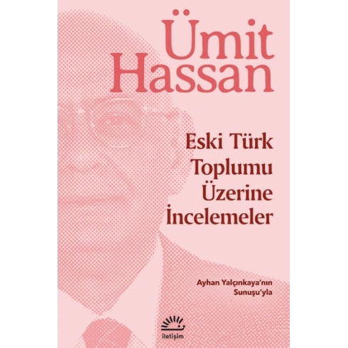 Eski Türk Toplumu Üzerine Incelemeler Ümit Hassan