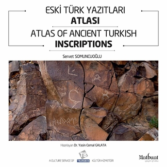 Eski Türk Yazıtlar Atlası & Atlas Of Ancient Turkish Inscriptions Kolektif