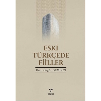 Eski Türkçe'De Filler Ümit Özgür Demirci