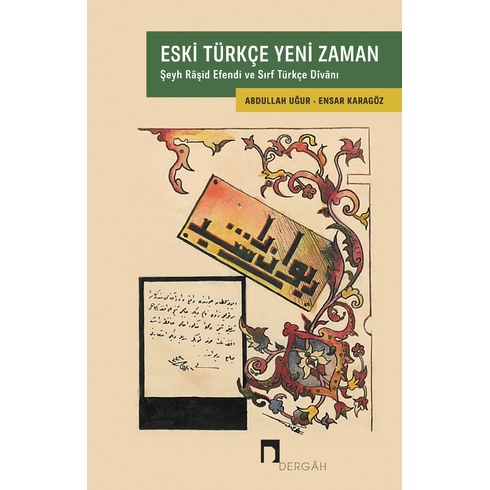 Eski Türkçe Yeni Zaman Abdullah Uğur,Ensar Karagöz