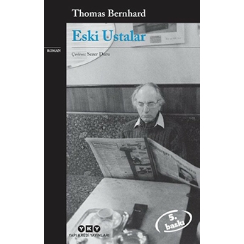 Eski Ustalar - Modern Klasikler Thomas Bernhard