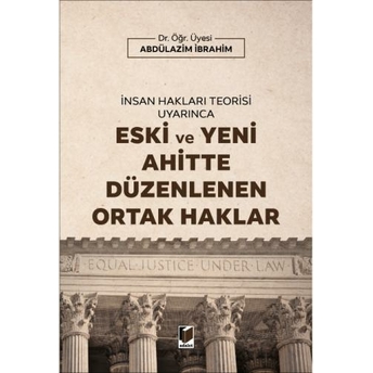 Eski Ve Yeni Ahitte Düzenlenen Ortak Haklar Abdülazim Ibrahim